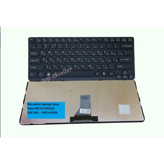Bàn phím laptop Sony Vaio SVE14 SVE141 SVE14A – SVE14 ĐEN