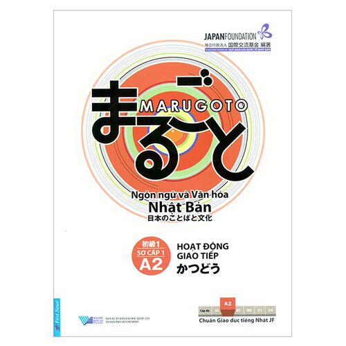 Sách Marugoto - Ngôn Ngữ Và Văn Hóa Nhật Bản (Sơ Cấp 1 - A2): Hoạt Động Giao Tiếp