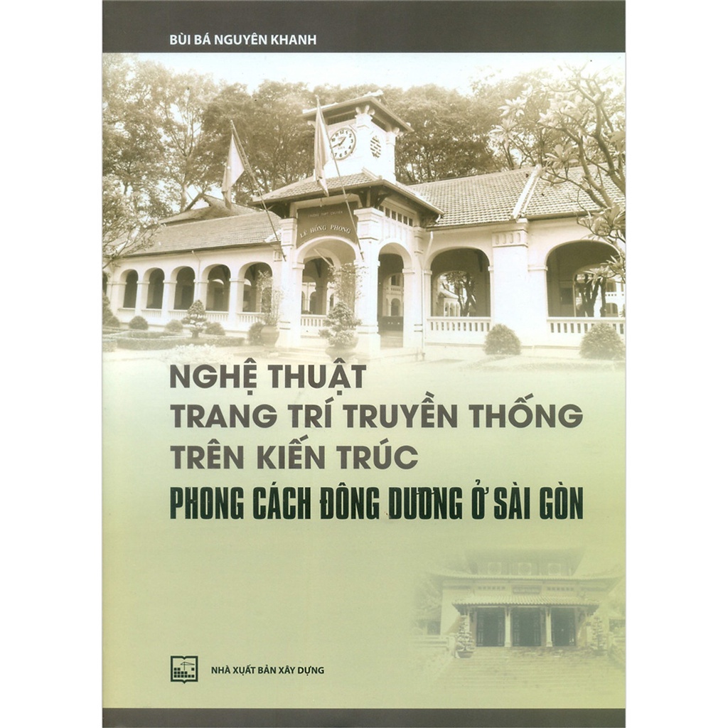 Sách-Nghệ thuật trang trí truyền thống trên kiến trúc phong cách đông dương ở sài gòn