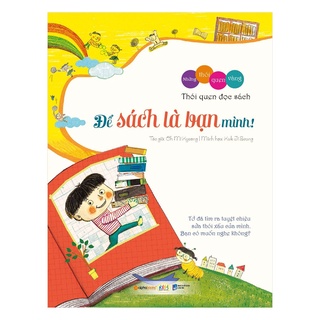 Sách - Bộ những thói quen vàng: Để sách là bạn mình