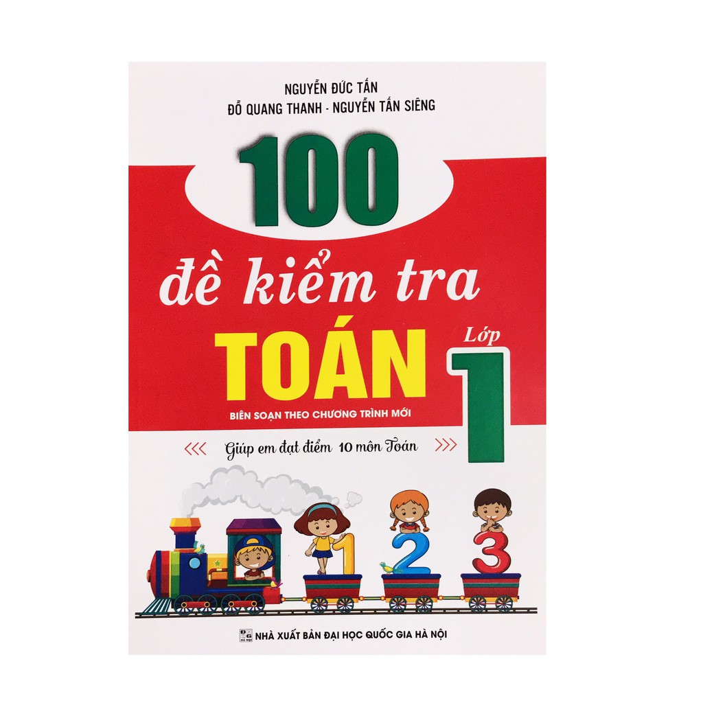 Sách - 100 Đề Kiểm Tra Toán Lớp 1(Biên soạn theo chương trình mới)