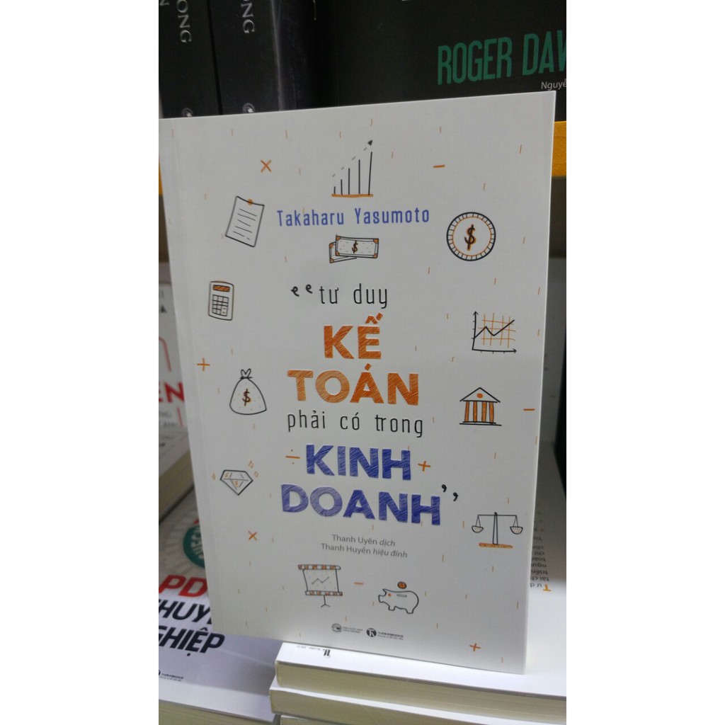 Sách - Tư Duy Kế Toán Phải Có Trong Kinh Doanh | BigBuy360 - bigbuy360.vn