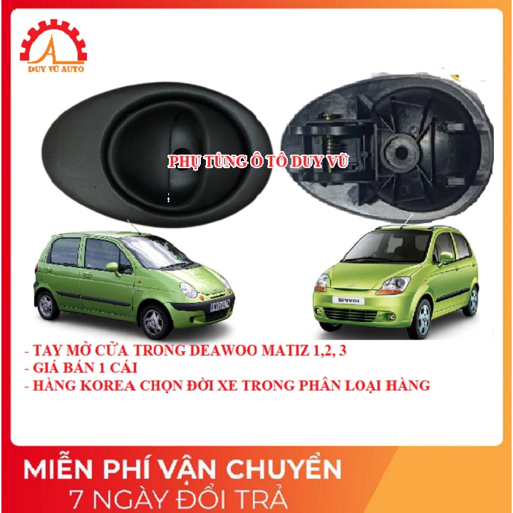 TAY MỞ CỬA TRONG DEAWOO MATIZ 1, 2, 3