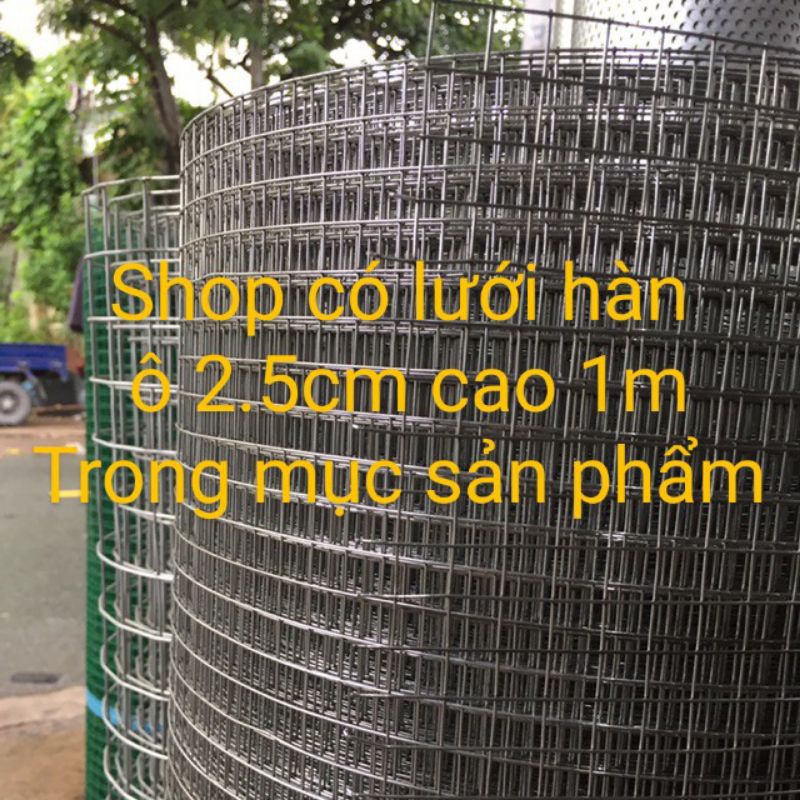 Combo 5m lưới hàn,lưới mạ kẽm ô vuông 2.5cm khổ 1m