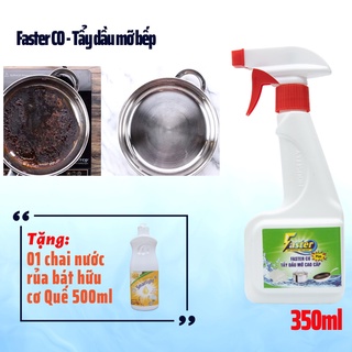 Tẩy dầu mỡ nhà bếp, lưới lọc máy hút mùi bám két, bếp ga, lò nướng, nồi bị cháy, FASTER 350ml