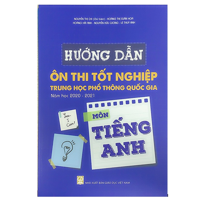 Sách - Hướng dẫn ôn thi tốt nghiệp trung học phổ thông quốc gia năm học 2020 - 2021 môn Tiếng Anh