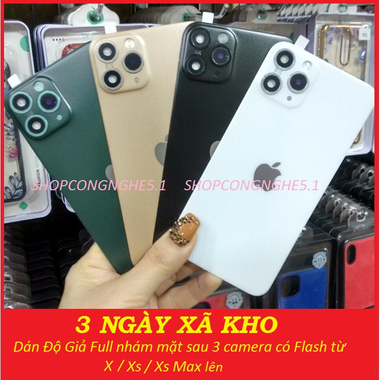 Dán Độ Giả Full nhám mặt sau 3 camera có Flash từ X / Xs / Xs Max lên 11 Pro /11 Pro Max Siêu Hót