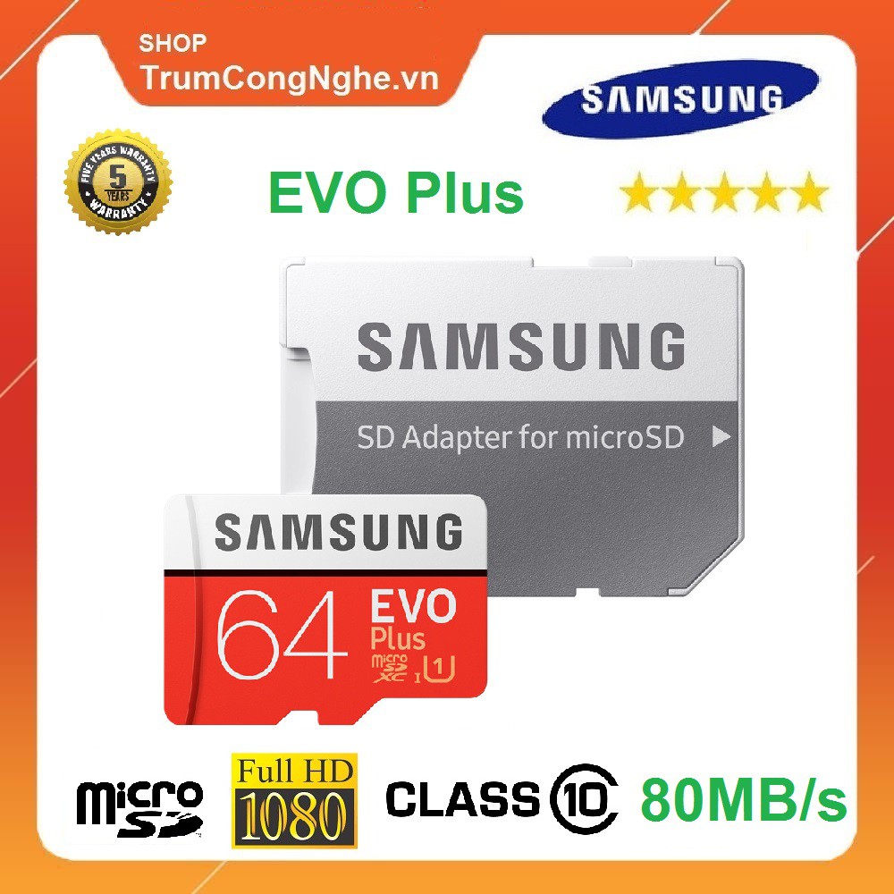 Thẻ nhớ 64GB Samsung Evo Plus class10 80MB/s Kèm Apdater