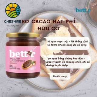 Bơ phết cacao hạt phỉ hữu cơ Bett'r 250Gr