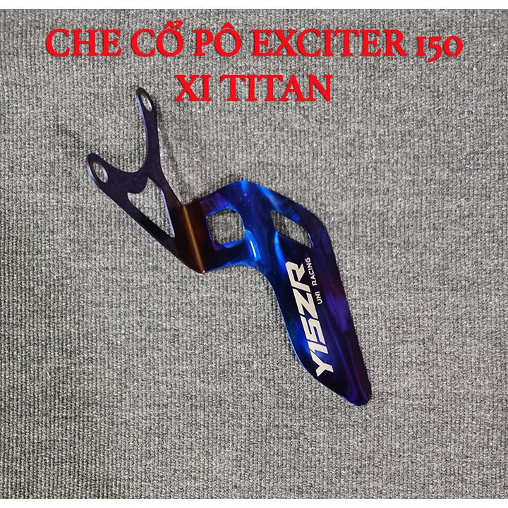 CHE CỔ PÔ EXCITER 150 TITAN