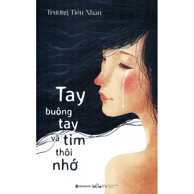 Sách - Tay Buông Tay Và Tim Thôi Nhớ