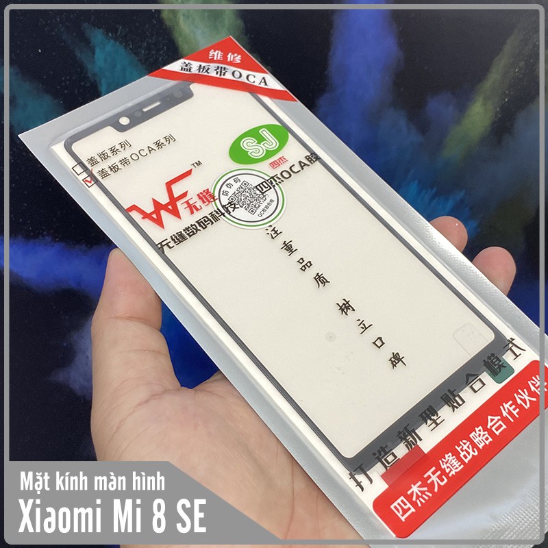 Mặt kính màn hình cho Xiaomi Mi 8 SE WF , liền keo OCA SJ