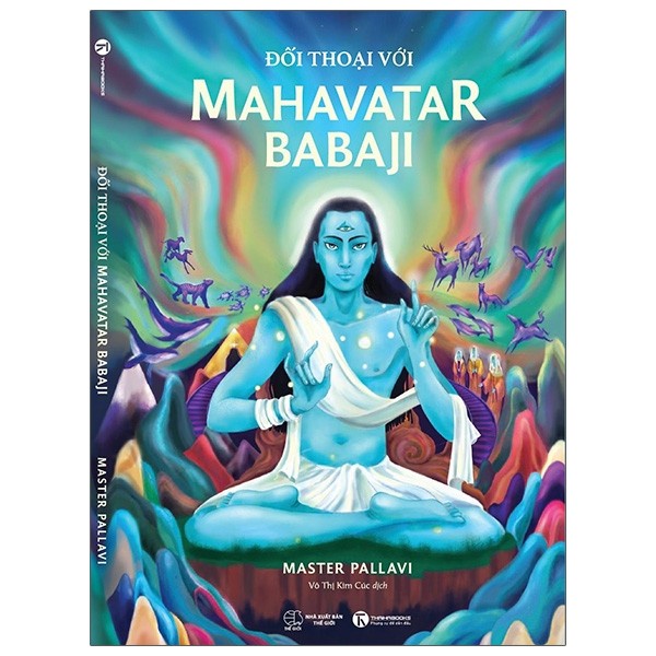 Sách Thái Hà - Đối Thoại Với Mahavatar Babaji - Master Pallavi