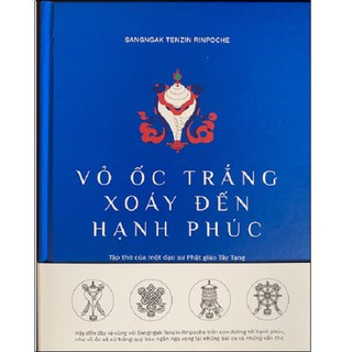 Sách Nhã Nam - Vỏ Ốc Trắng Xoáy Đến Hạnh Phúc