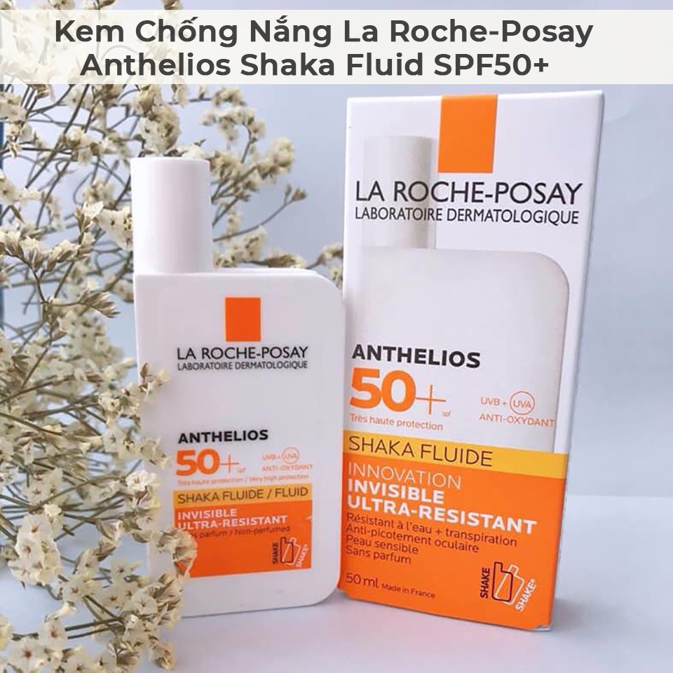 Kem Chống Nắng LA ROCHE POSAY Anthelios Shaka Fluid SPF 50+ Cho Da Nhạy Cảm chính hãng