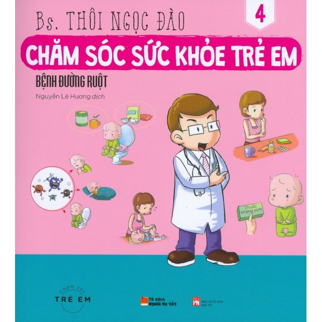 Sách - Chăm Sóc Sức Khỏe Trẻ Em - Tập 4: Bệnh Đường Ruột