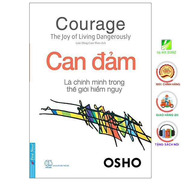 Sách Osho - Can Đảm Là Chính Mình Trong Thế Giới Hiểm Nguy [First News]