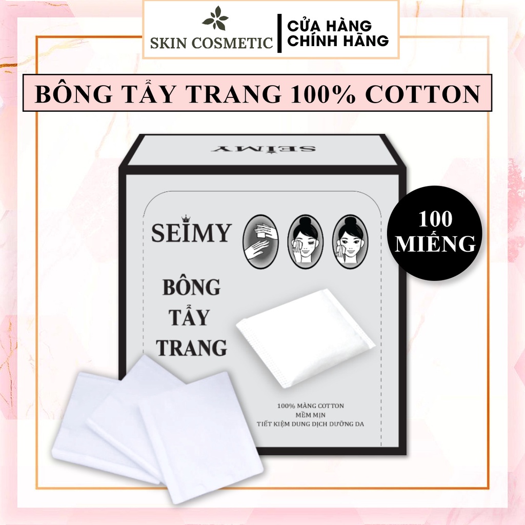 Bông tẩy trang Seimy 100 miếng - 100% Coton mềm mịn siêu tiết kiệm