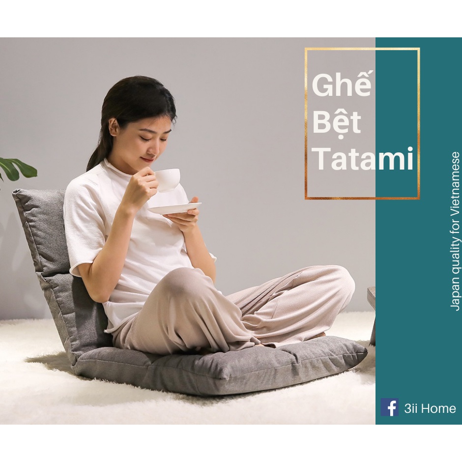 Ghế Bệt Tatami 3ii Home Cao Cấp Ghế Rộng Ngồi Thoải Mái Đa Năng Điều Chỉnh Đa Góc Nhẹ Nhàng Êm Ái
