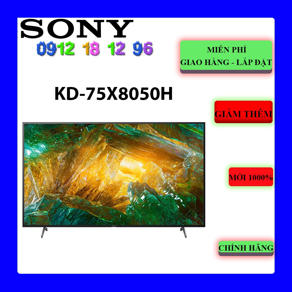 FREESHIP - Android Tivi Sony KD-75X8050H 4K 75 Inch - 75X8050H