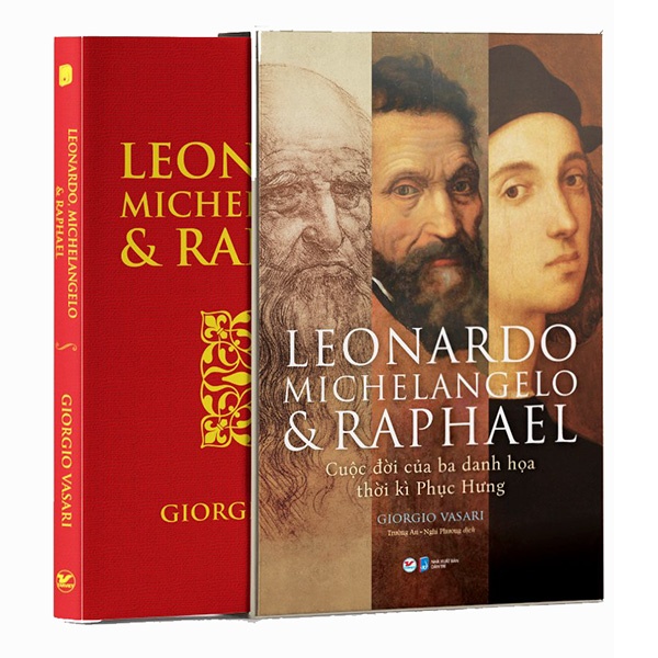 Sách Leonardo - Michelangelo Và Raphael - Cuộc Đời Ba Danh Họa Thời Kì Phục Hưng