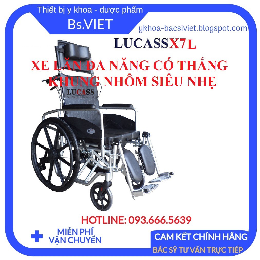 Xe lăn tay đa năng Lucass X-7L-Có bô vệ sinh, thắng tay, có thể ngã lưng ra sau, có thể nâng chân cho người già tiện lợi