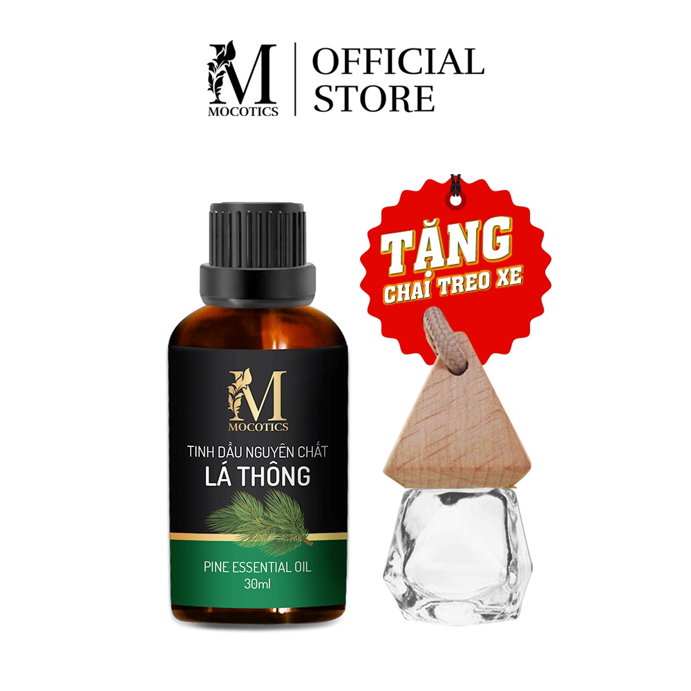 Tinh Dầu Lá Thông MOCOTICS Chai 30ML | 100% Thiên Nhiên Nguyên Chất | Xông Thơm Phòng | Tặng lọ treo tinh dầu treo xe