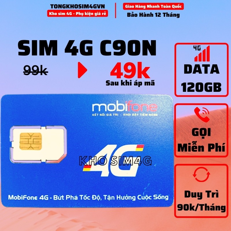 Sim 4G Mobifone C90N 4Gb/Ngày + Sim FV119 Data 180Gb Free 2 Tháng - Free Gọi - Không Giới Hạn Data