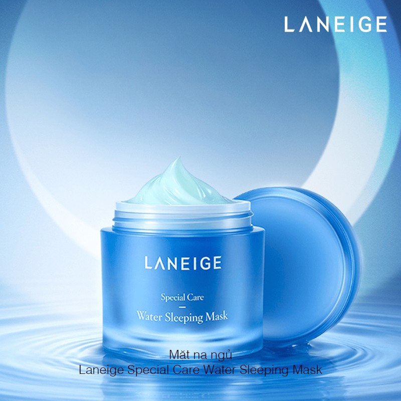 Mặt nạ ngủ Laneige bổ sung nước, tăng cường giữ ẩm, tái tạo làn da khi ngủ