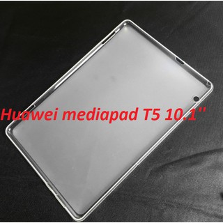 Ốp lưng Huawei Mediapad T5 10.1 inch dẻo Trong mờ