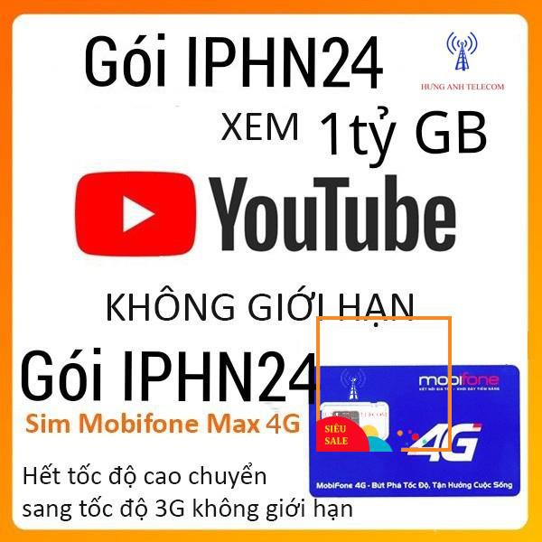 [IPHN24] Sim 4G MOBIFONE IPHN24 MAX DATA KHÔNG GIỚI HẠN DUNG LƯỢNG DATA, MIỄN PHÍ 12 THÁNG