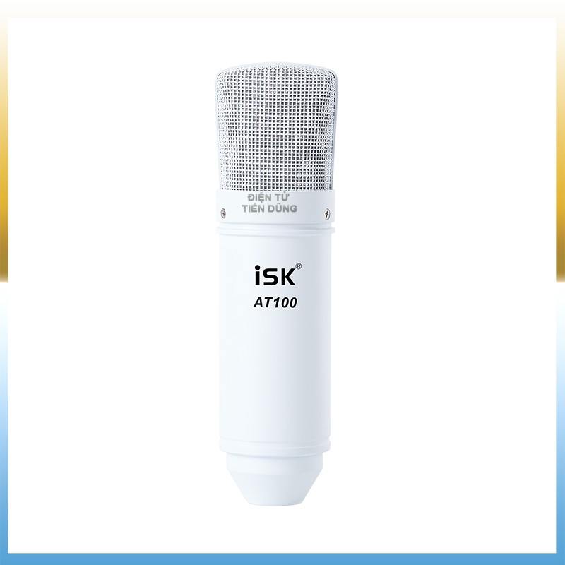 Mic iSK AT100 mic để livestream thu âm hàng chuẩn chính hãng