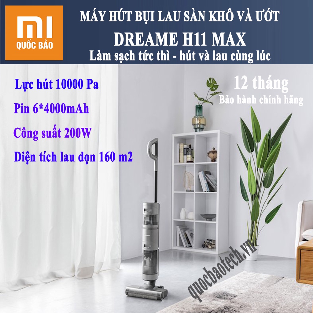 Máy hút bụi lau nhà khô và ướt Dreame H11 Max - Lau nhà, hút bụi khô và ướt, Hàng chính hãng- Bảo hành 1 năm