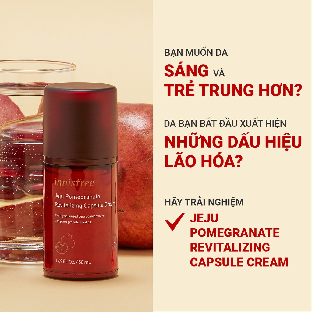 Kem dưỡng chống oxy hóa lựu innisfree Jeju Pomegranate Revitalizing Capsule Cream 50ml