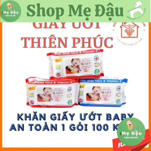 (Giá Sỉ) Khăn ướt khăn giấy ướt baby Thiên Phúc 1 gói 100 tờ an toàn cho sức khoẻ trẻ em vệ sinh