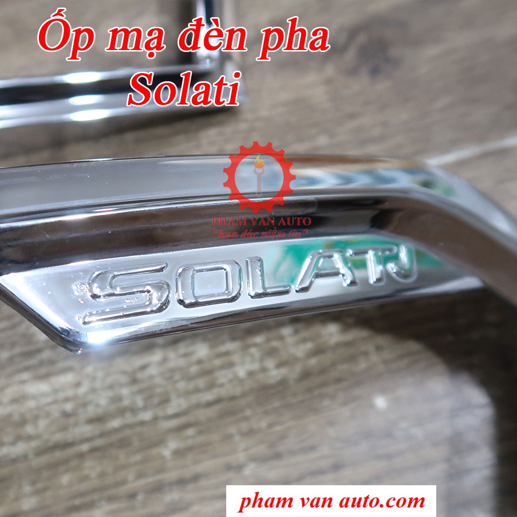 Combo 3 món Ốp mạ: Gương + đèn pha + đèn hậu Hyundai Solati hàng cao cấp Phạm Văn auto