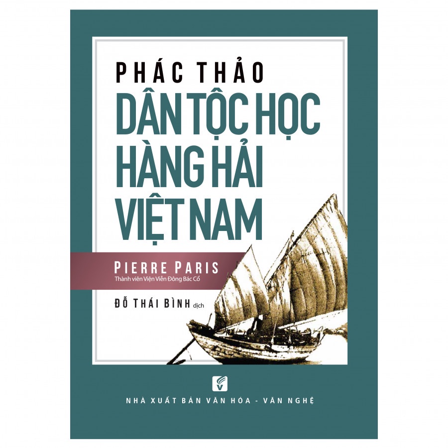 [Mã BMBAU50 giảm 7% đơn 99K] Sách Phác thảo dân tộc học hàng hải Việt Nam