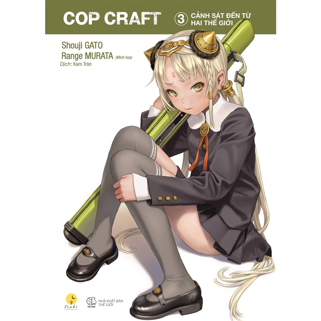 Sách Cop Craft - Tập 3 - Cảnh sát đến từ hai thế giới - Light Novel - Tsuki Lightnovel