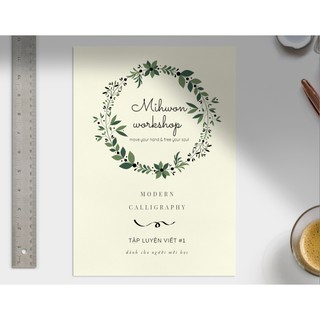 COMBO 26 TẬP LUYỆN VIẾT CALLIGRAPHY TỪ CƠ BẢN ĐẾN NÂNG CAO