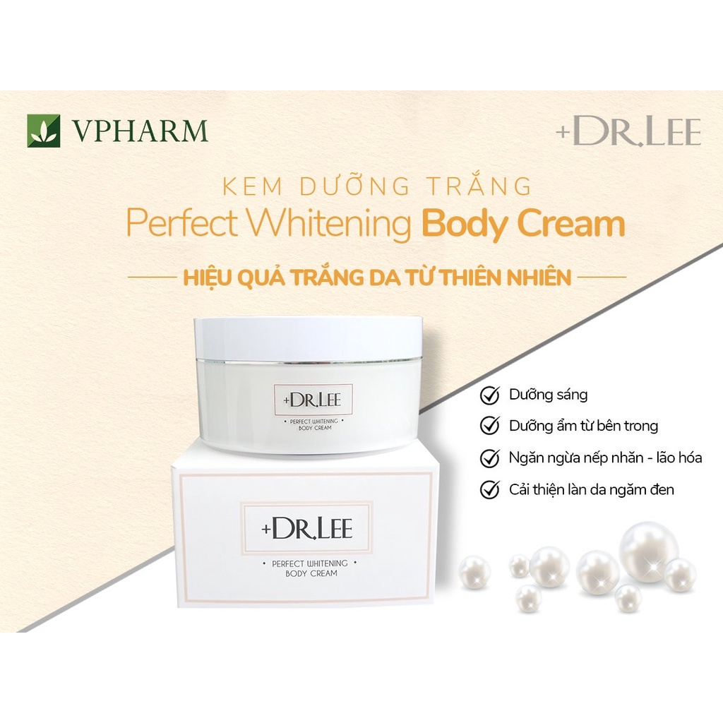 Kem dưỡng trắng Perfect whitening Body Cream +Dr.lee. Sản phẩm được các chuyên gia khuyên dùng thành phần thiên nhiên