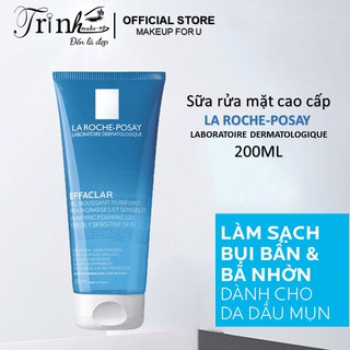 Sữa rửa mặt La Poche-Posay Effaclar 200ml dành cho da dầu mụn, nhạy cảm