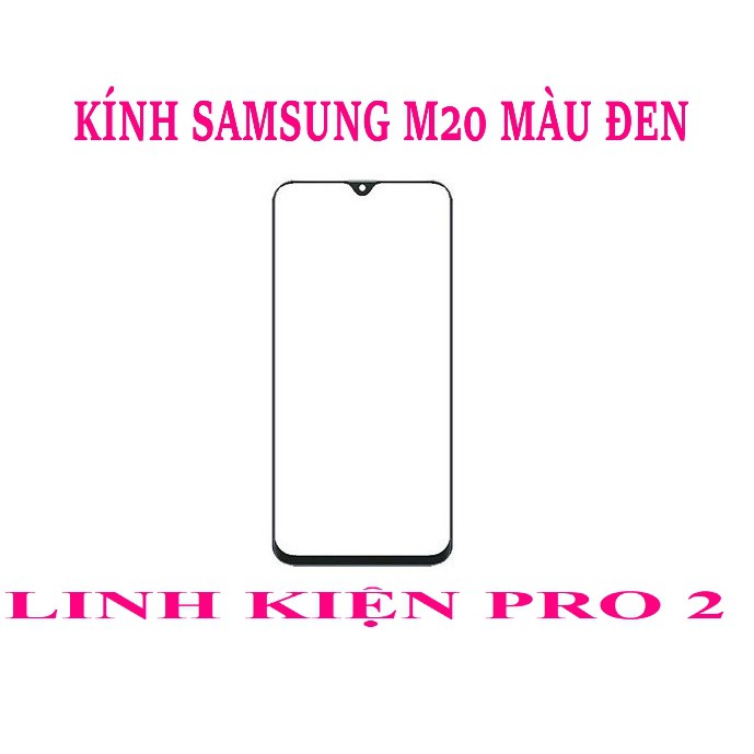 KÍNH SAMSUNG M20 MÀU ĐEN