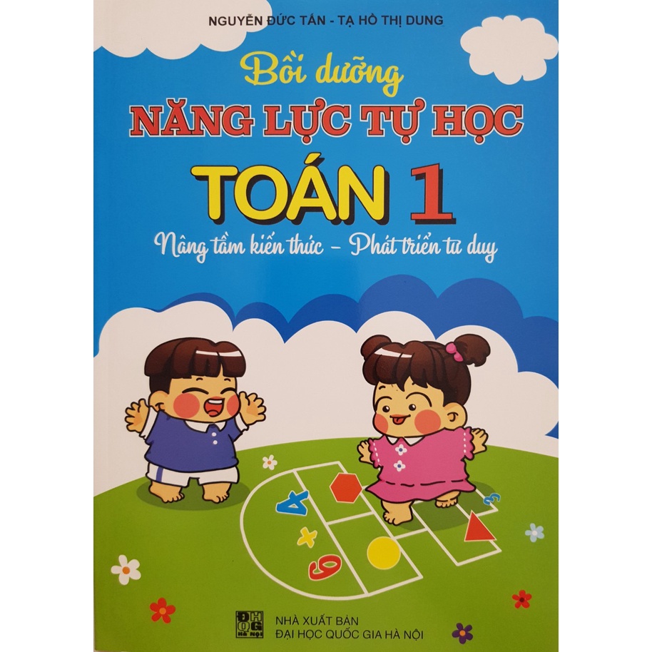Sách - Bồi dưỡng năng lực tự học Toán 1 (Nâng tầm kiến thức - Phát triển tư duy)