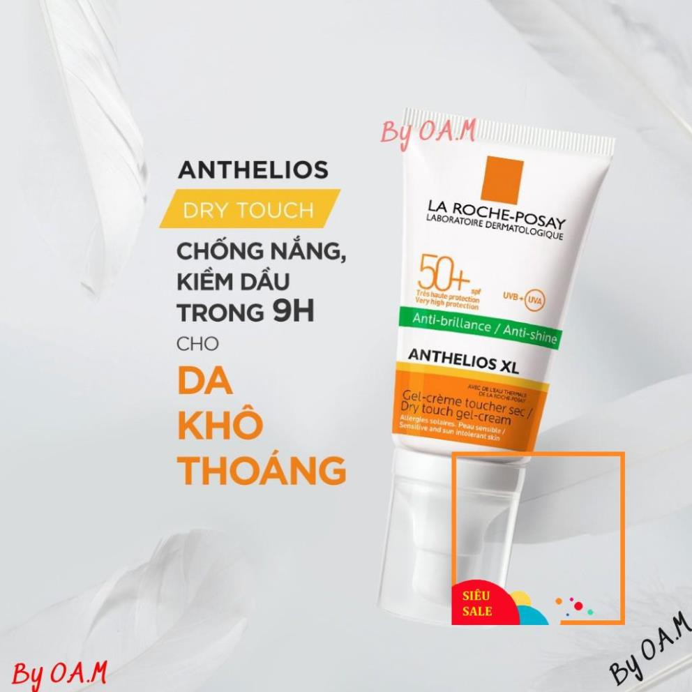 Kem chống nắng La Roche-Posay Gel Cream Dry Touch Spf 50+ da dầu mụn, hỗn hợp thiên nhiên dầu, da khô  50ML