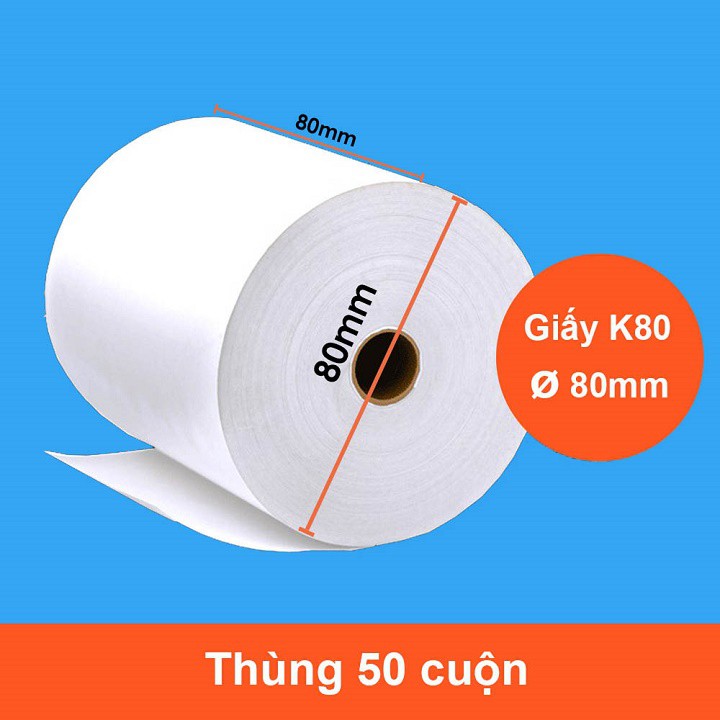 Thùng 50 cuộn giấy in nhiệt K80 phi 80 in bill, in hóa đơn