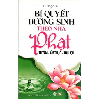 Bí Quyết Dưỡng Sinh Theo Nhà Phật