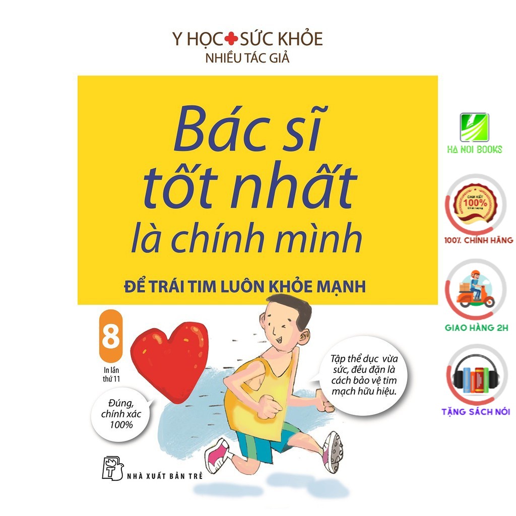 Sách - Bác Sĩ Tốt Nhất Là Chính Mình: Để Trái Tim Luôn Khỏe Mạnh (Tập 08) - NXB Trẻ