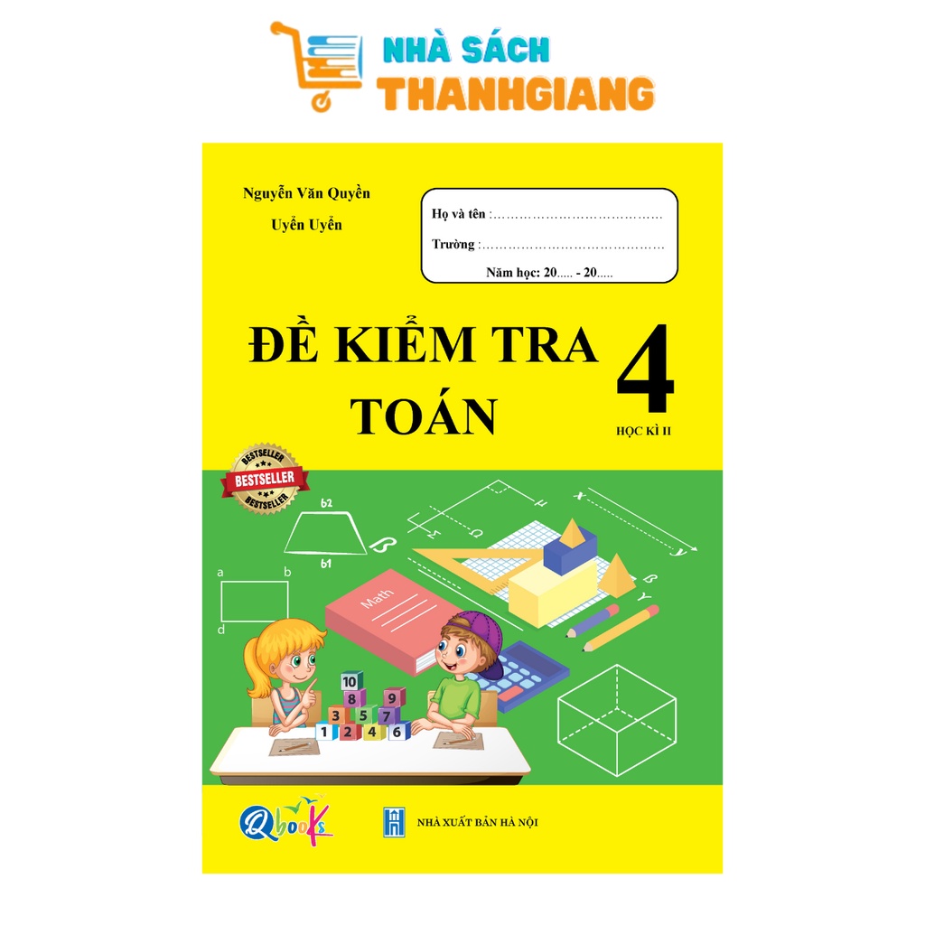 Sách - Đề kiểm tra TOÁN 4 học kì 2 (1 cuốn)