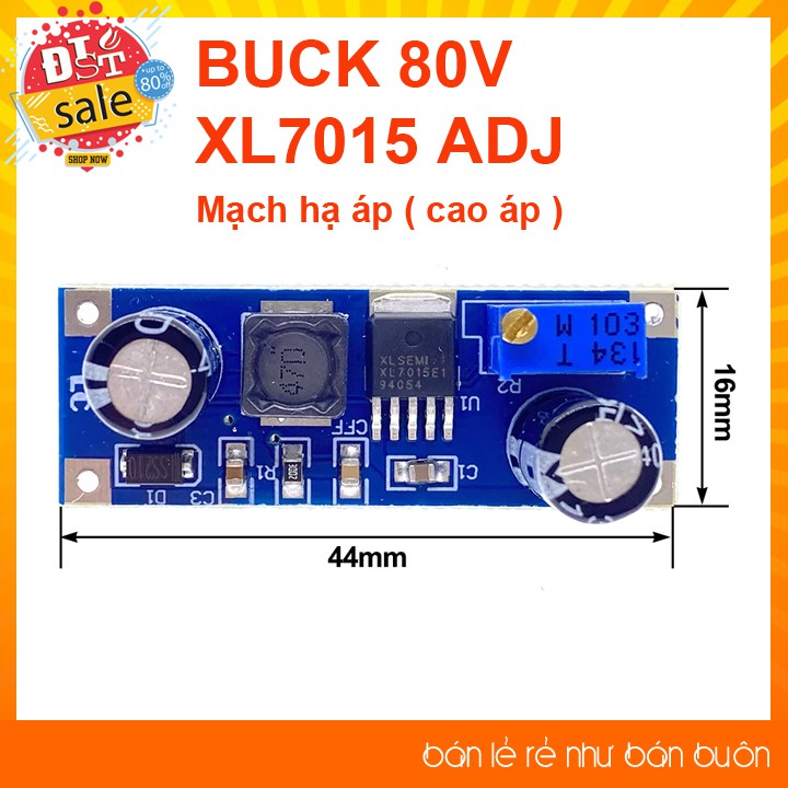 Mạch hạ áp ( cao áp ) BUCK 80V XL7015 ADJ