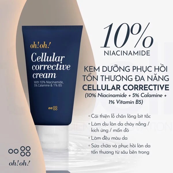 Kem dưỡng phục hồi oh!oh! Cellular Corrective Cream (with 10% Niacinamide, 5% Calamine, 1% B5)